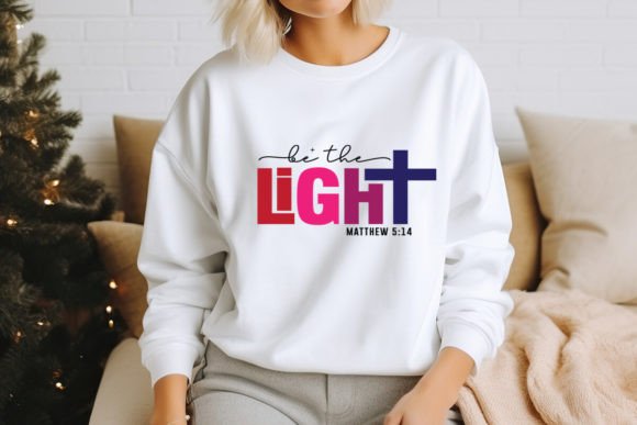 Be the Light Christian SVG Design and T-Shirt Designs