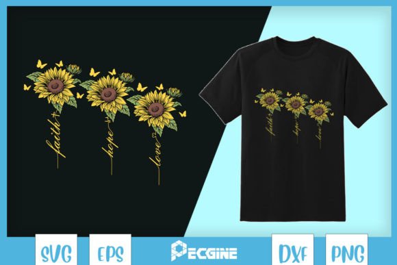 Faith Hope Love Sunflower Jesus SVG for T-Shirt Designs