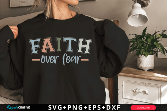 Faith over Fear Svg, Christian SVG Design