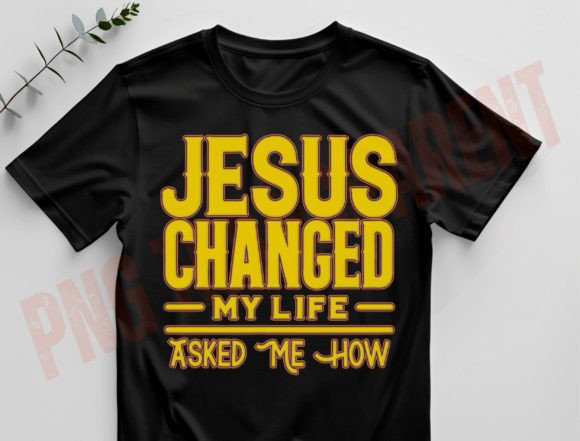 Jesus Changed My Life Asked Me T-Shirt Designs